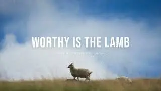 Worthy Is The Lamb (feat.Elyssa Smith) - UPPERROOM | Instrumental Worship | Soaking Music
