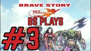 ★Brave Story: New Traveler - Part 3★