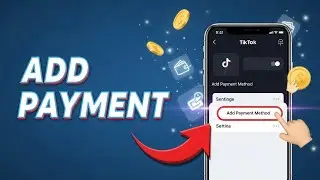 How to Add Payment Method on TikTok