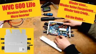 Wireless Series- R3 Micro Inverter WVC-600W-Life -  wieder Erfolglos......