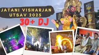 30+ DJs | Jatani Visharjan Utsav 2025 Highlights
