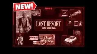 Last Resort   Fortnite Chapter 4 Season 4
