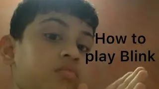 How to play Blink | Tutorial | Blink game