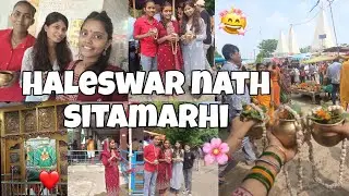 Haleswar nath sitamarhi vlog 😍❤️ || Doston ke sath mandir gyi ☺️ || Ayantika singhaniya