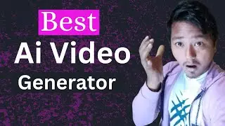 Best Ai Video Generator | Text to Video Generator