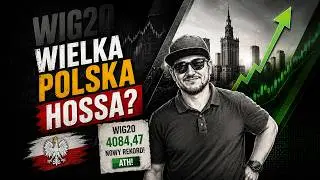 WIG20 at an all-time high! Is this the start of a major bull market on the Polish stock exchange?