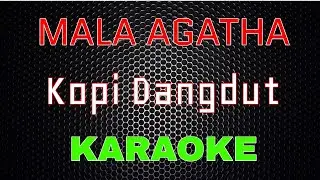 Mala Agatha - Kopi Dangdut (Karaoke) | LMusical