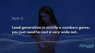 Alltake : Unmasking the Lead Generation Myths
