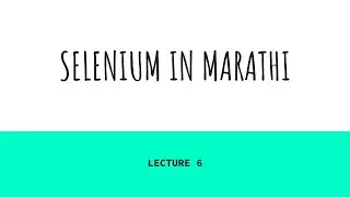 selenium with python lecture 6 | selenium in Marathi |