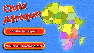 Quiz géographie pays et capitales d'Afrique, en 30 questions avec réponses