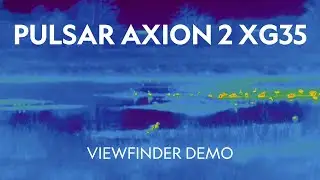 Viewfinder Demo | Pulsar Axion 2 XG35 Thermal Imaging Camera