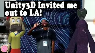 Unity3D Invited Me Out To LA, Here's What Happened..
