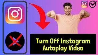 Turn Off Instagram Autoplay Video | Instagram Autoplay Video Off 2025 (Latest Method )