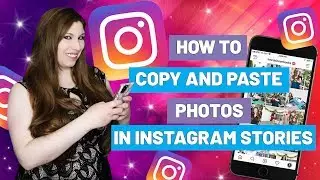Instagram Hacks 2020: How to Copy and Paste Photos In IG Stories