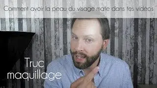 Comment avoir la peau du visage mate avant un tournage vidéo