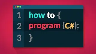 Как программировать на c#. Начало.