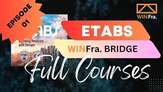 ETABS FULL COURSE  EPISODE  01