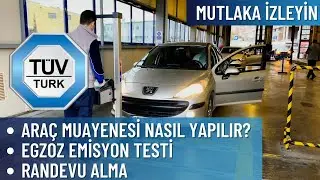 Araç Muayenesi Nasıl Yapılır? | Muayeneye Gitmeden Önce Yapılması Gerekenler TÜVTÜRK