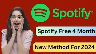Get 4 Months Of Spotify Premium For Free 2024 - New Offer Method