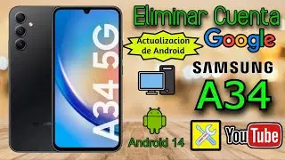 SAMSUNG A34 5G, DELETE GOOGLE ACCOUNT, ANDROID 14 SECURITY