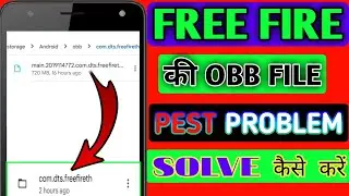 Game Not Opening Even After Pasting Obb File | Free Fire Obb File Pest Problem Solved | Obb File Set