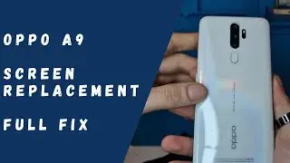 Oppo A9 2020 - Screen Replacement (FULL FIX)