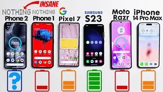 Nothing Phone 2 vs. Phone 1 / iPhone 14 Pro Max / Pixel 7 / Samsung S23 / Moto RAZR - Battery Test!