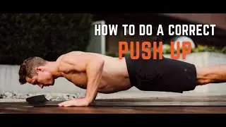 How to Do a Correct Pushup (Don't Make These Mistakes)