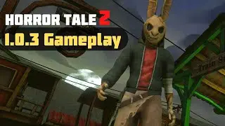 Horror tale 2 ( 1.0.3 Gameplay )