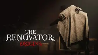 🔴 ТОПОВЫЙ ХОРОР - the renovator origins