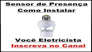 Como instalar um sensor de presença -video aula passo a passo