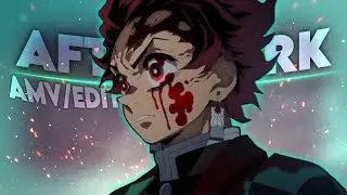 After Dark / Tanjiro [EDIT/AMV]