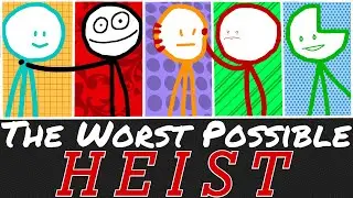 The Worst Possible Heist