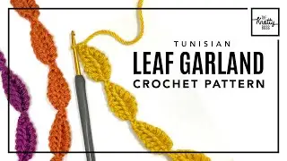 Quick & Easy Crochet Leaf Garland Pattern - Tunisian Crochet Tutorial