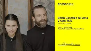 Entrevista a Belén González del Amo y Agus Ruiz, interpretes de 