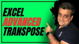 Master Excel: How to Unleash the Power of Advanced Transpose