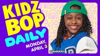 KIDZ BOP Daily - Monday, April 3, 2023