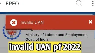 invalid UAN pf 2022