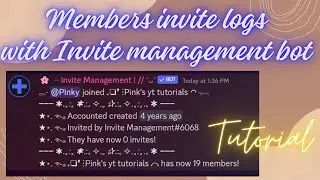 Members invite logs | Invite management bot | Discord Tutorial