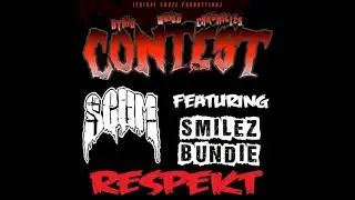 LSP Presents: SCUM (Dying World Chroniclez Contest) "RESPEKT" featuring SMILEZ BUNDIE
