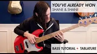 You've Already Won | Shane & Shane - Bass Cover and Tablature
