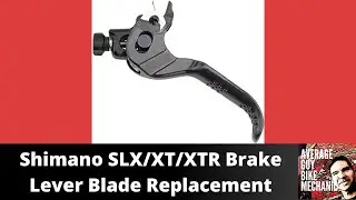 Shimano XT Brake Lever Blade Replacement