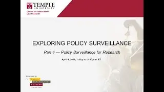 Exploring Policy Surveillance for Research Webinar (April 9, 2019)