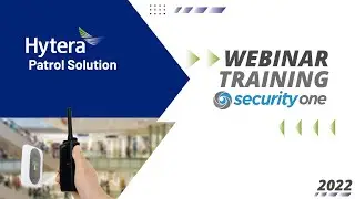 Webinar HYTERA | Solución Patrulla