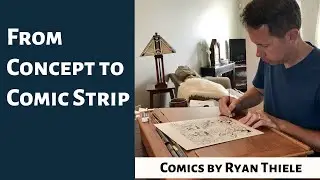 From Concept to Comic Strip with Ryan Thiele