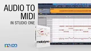 MMTV: Melodyne 4 Audio to MIDI in Studio ONE | Carlo Libertini