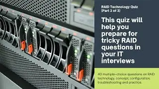 RAID Technology Quiz (Part 3 of 3) | Take Your RAID Skills to the Next Level!