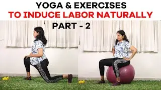Pregnancy Yoga and Exercise to Induce Labour Naturally - Part 2 #rosifit #workoutsforwomen