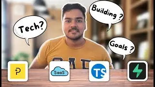What I am Building, Learning & Goals ?