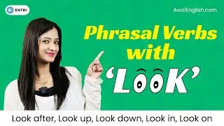 सीखिए Look से Related सारे Phrasal Verbs हिंदी में Through Daily Use English Sentences with Meaning